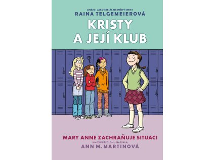Kristy a její klub #03: Mary Anne zachraňuje situaci