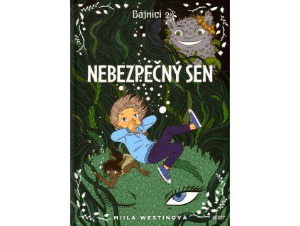 Bájníci #02: Nebezpečný sen