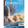 Modrá Crew #020 - Dobyvatelé #3, 4