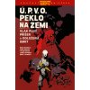 Ú. P. V. O. Peklo na zemi #04: Vlak plný příšer a Odložená smrt