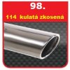 98 - Nerezová koncovka výfuku - 114 kulatá, zkosená