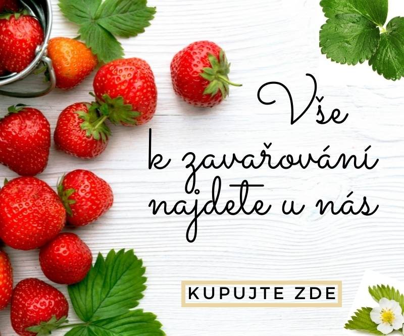 Zavařovací sezóna je za dveřmi!