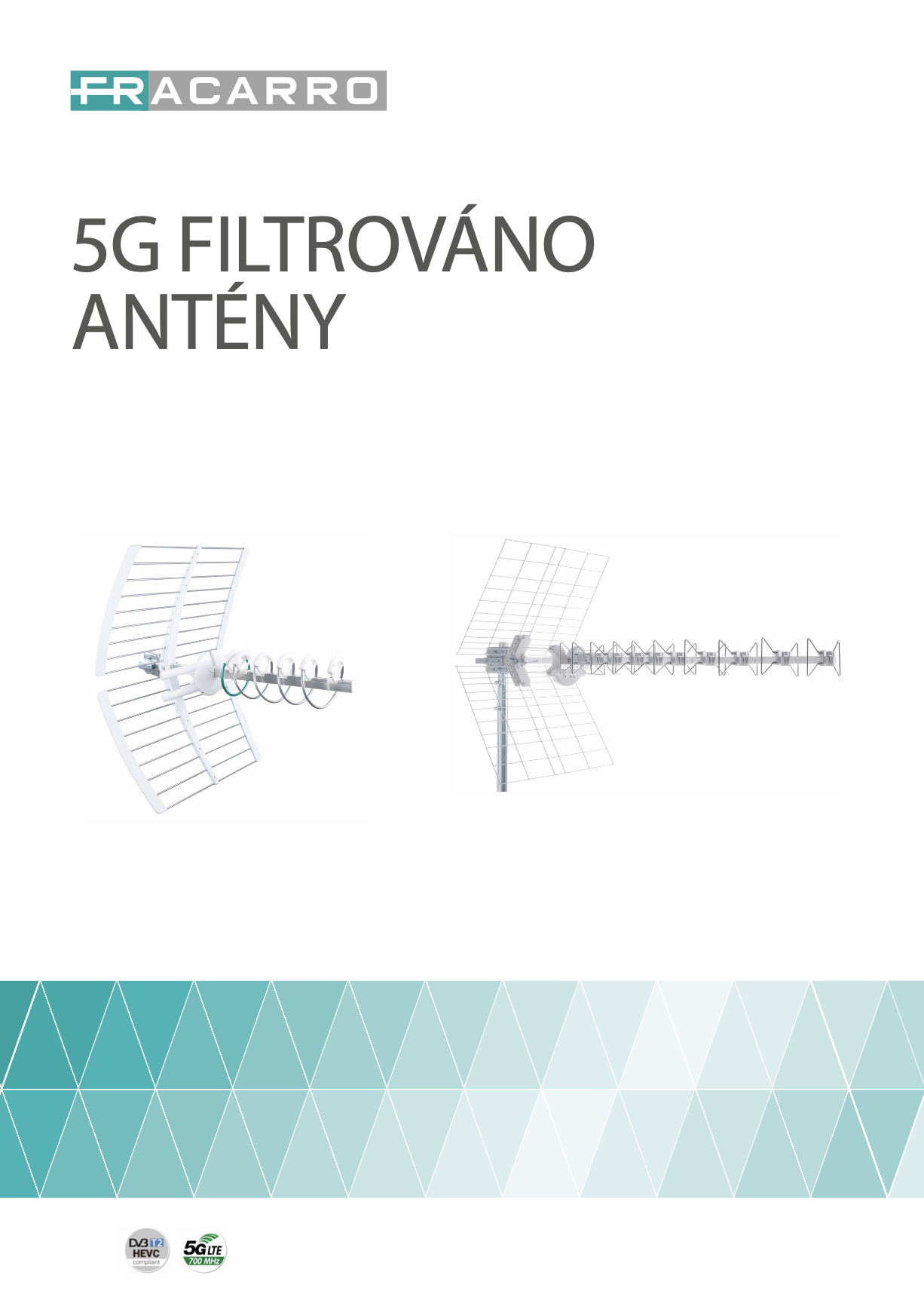 Fracarro 5G Antény
