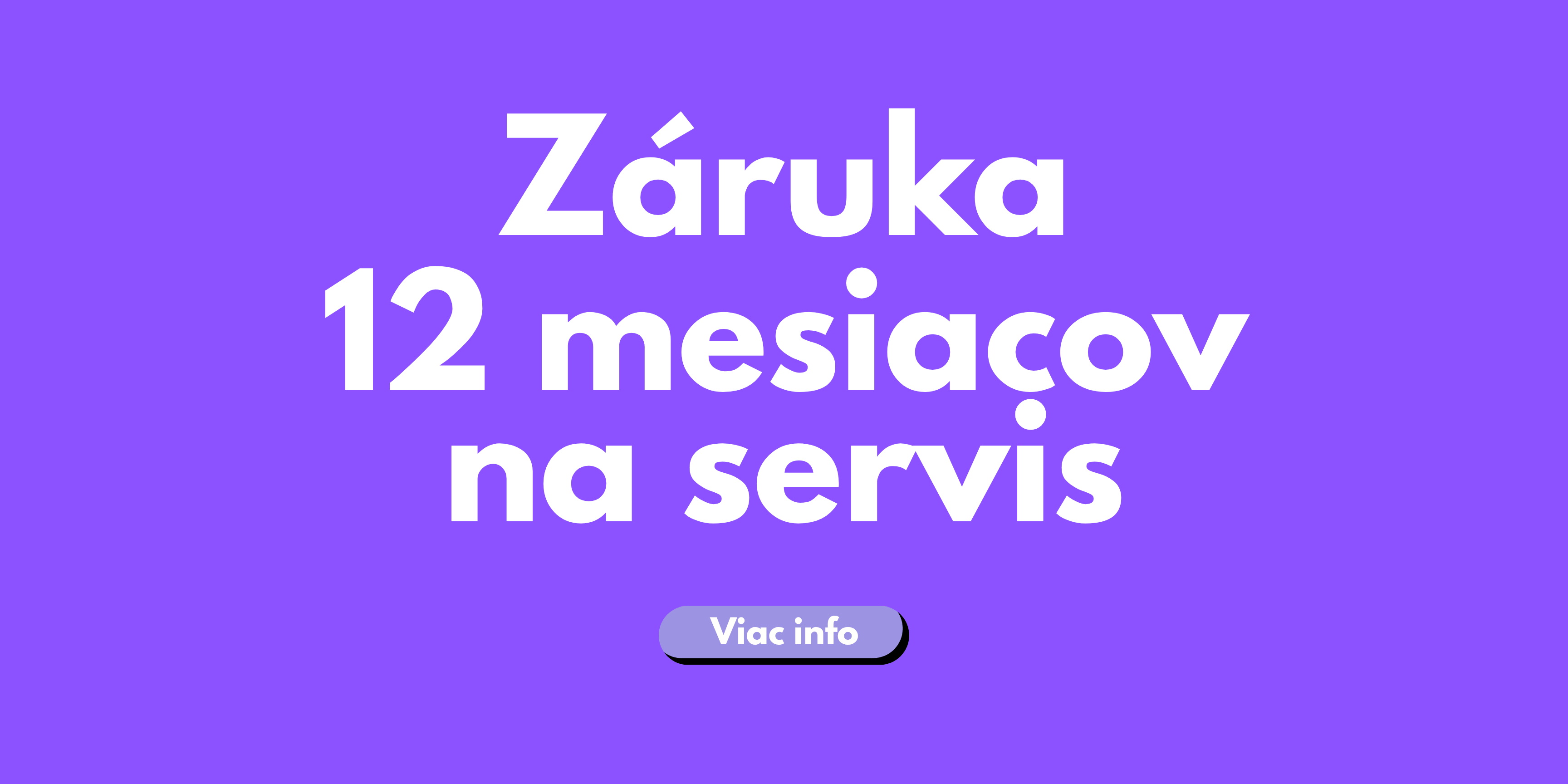 Záruka 12 mesiacov