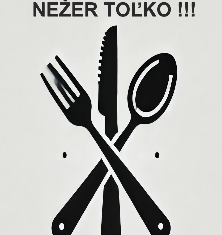 NEŽER TOĽKO !!!