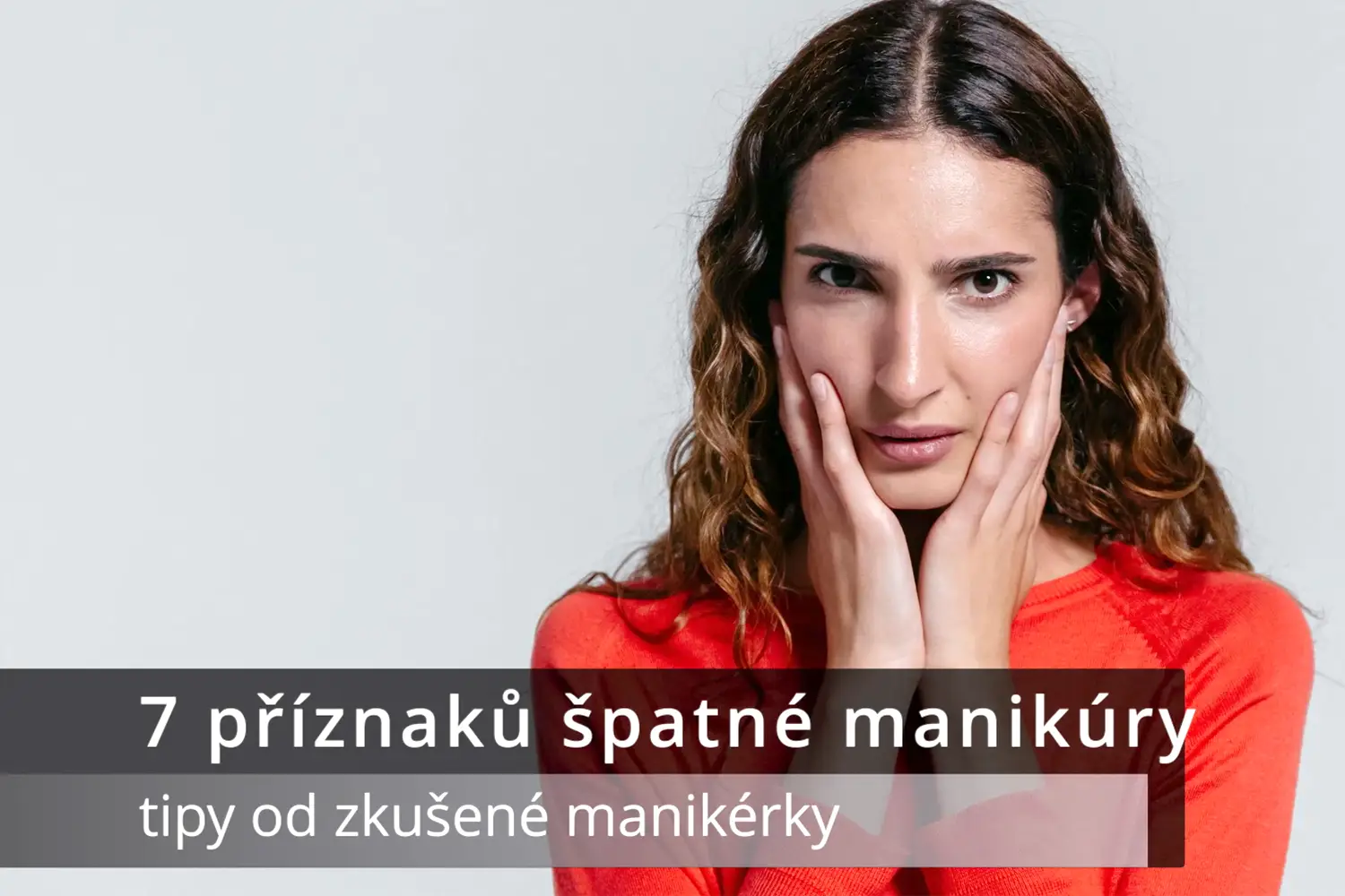 7 příznaků špatné manikúry: tipy od zkušené manikérky Prahy. Nehtové studio NG Pedikúra.