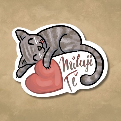 Samolepka - MILUJI TĚ kočka