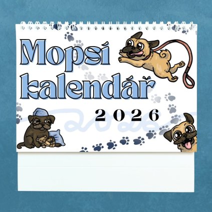 Mopsí stolní kalendář 2026