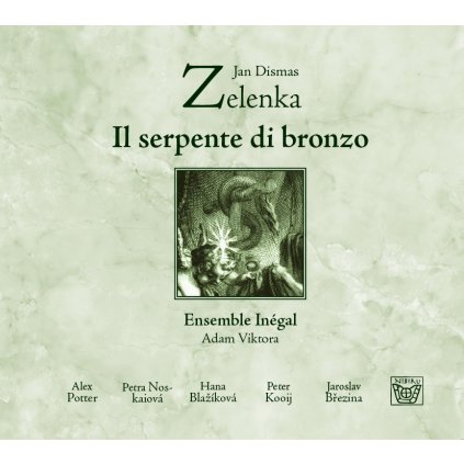 Jan Dismas Zelenka: Il serpente di bronzo