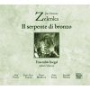 Jan Dismas Zelenka: Il serpente di bronzo