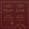 César Franck, Ernest Bloch: Lecian & Niederle Play Live