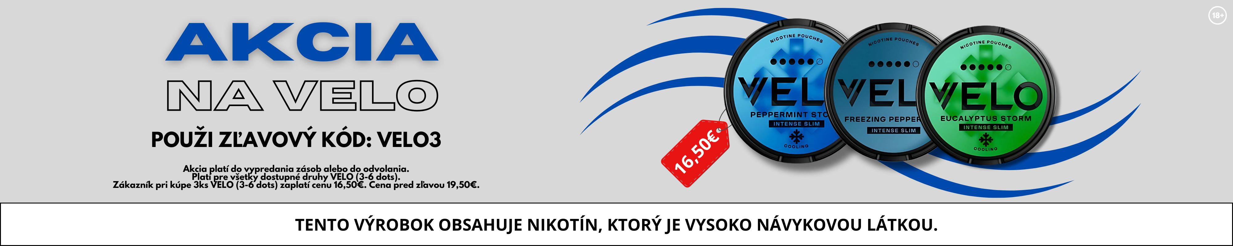 Akcia VELO -3€ desktop