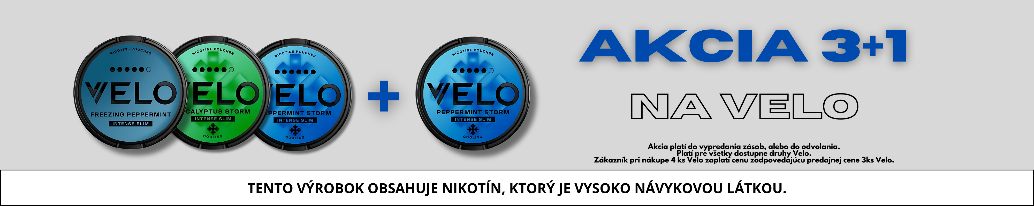 Akcia Velo 3+1 desktop