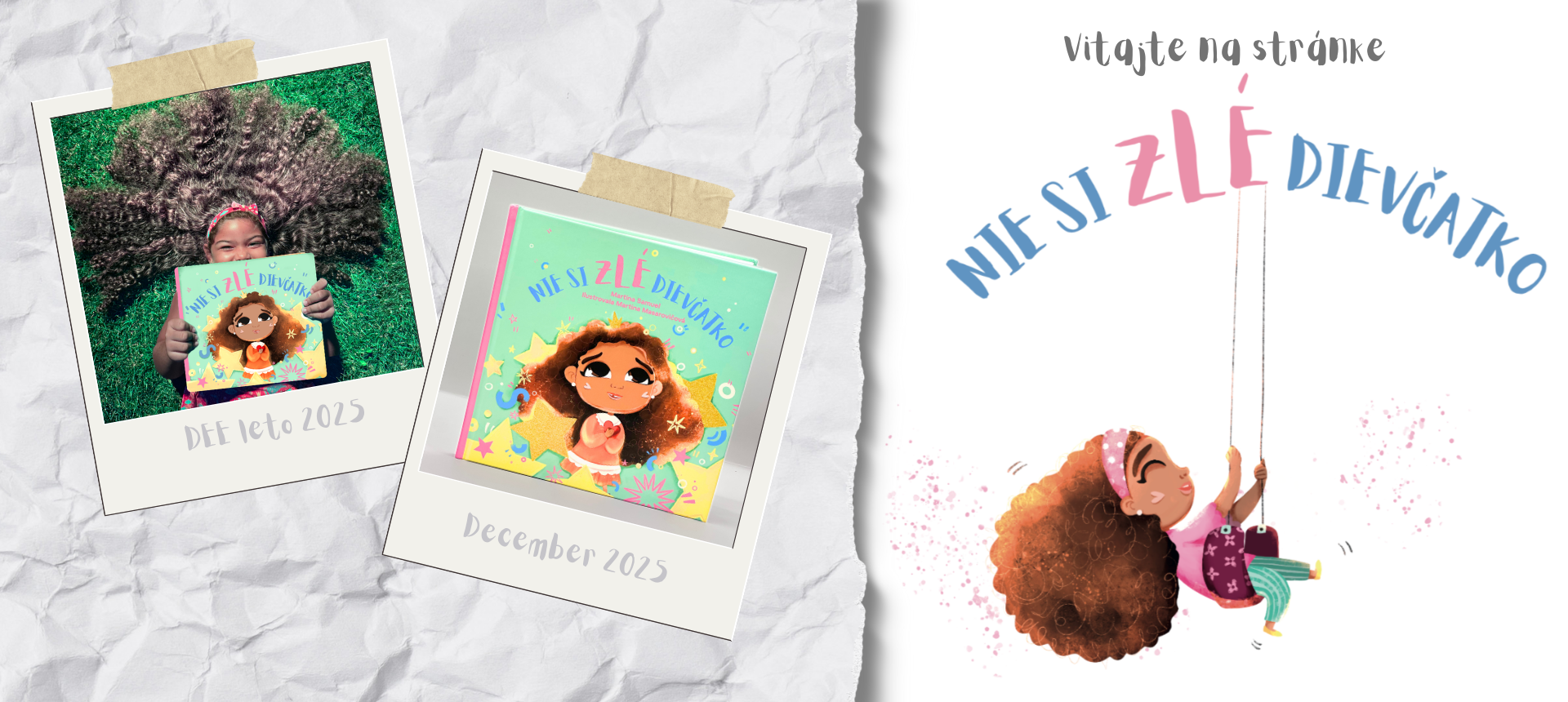 Nie si ZLÉ dievčatko