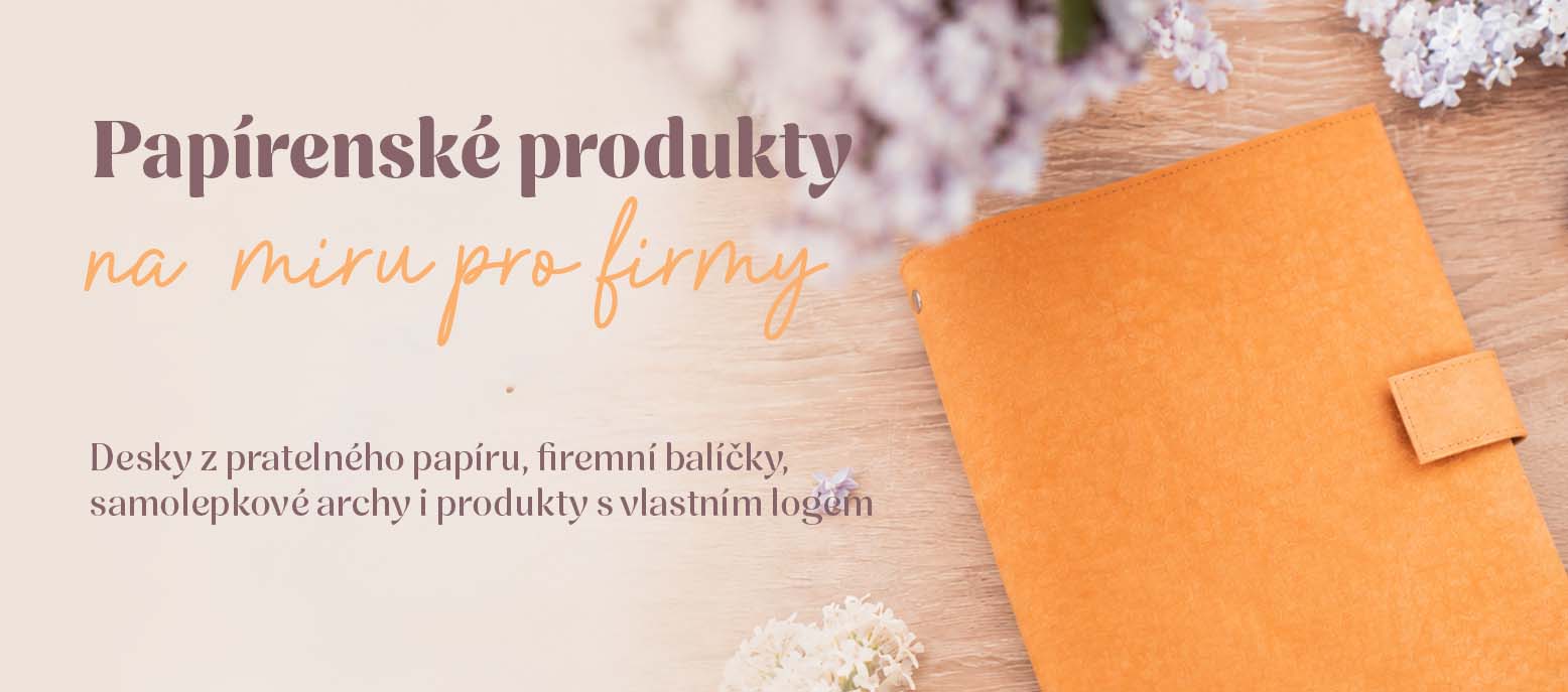 Firemní dárky a papírenské produkty s logem na míru