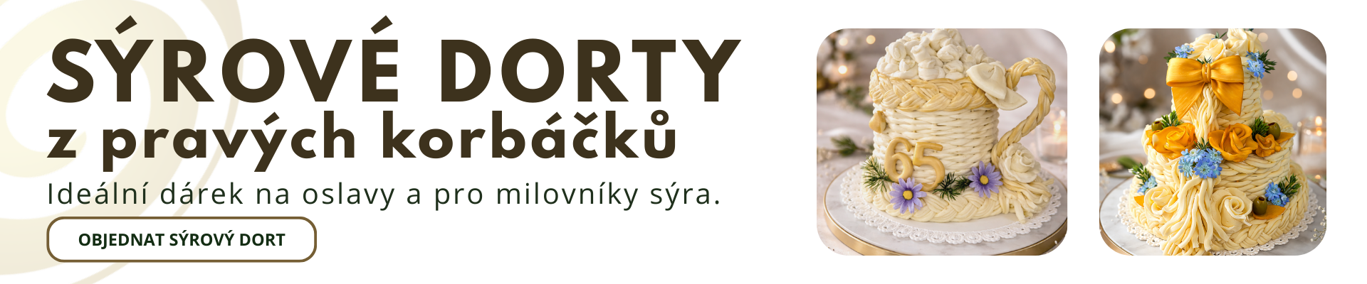 Originální SÝROVÉ DORTY z pravých korbáčků