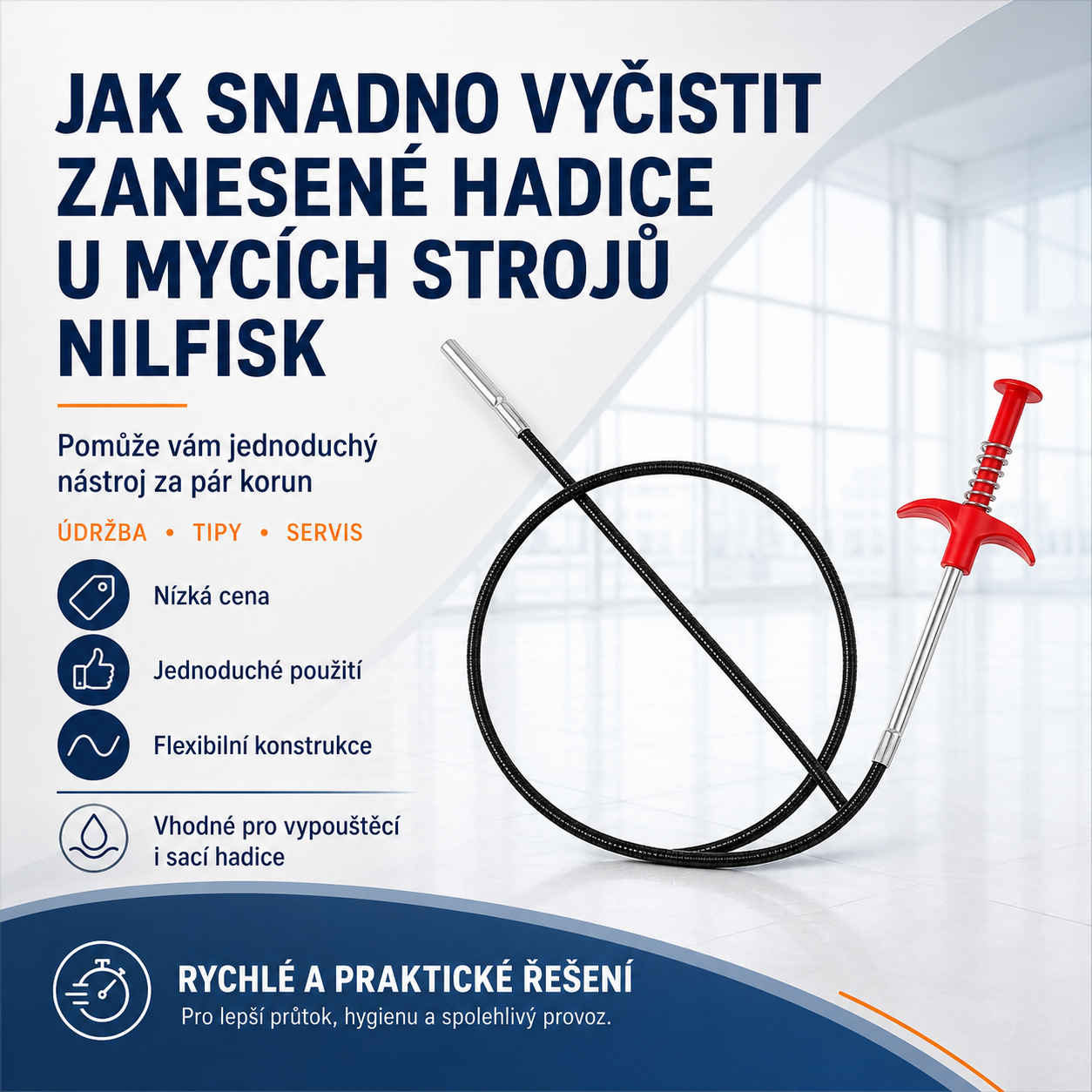🧰 Jak snadno vyčistit zanesené hadice u mycích strojů Nilfisk? Pomůže vám jednoduchý nástroj za pár korun