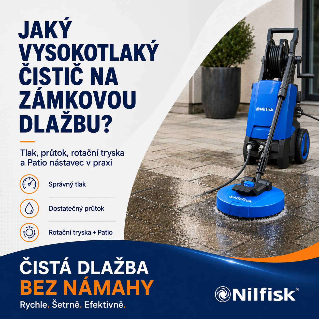 Vysokotlaký čistič na zámkovou dlažbu: jak vybrat (tlak, průtok, Patio)
