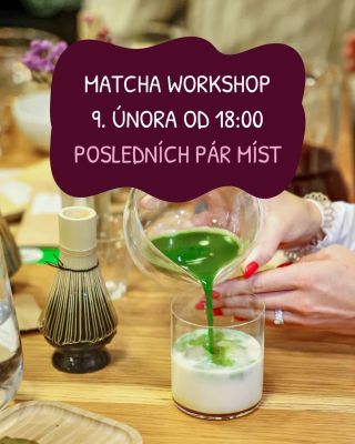 Poslední místa na MATCHA WORKSHOP 🍵✨ 📅 9. 2. 2026 od 18:00 📍 NIPPAN BAKERY, K Barrandovu 8, Praha 5 👉 Voucher najdete na...