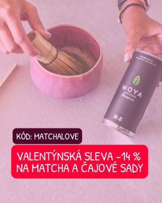 I love you so match(a) 💘🍵 -14 % na matcha a čajové sady 👉 KÓD: MATCHALOVE Vyberte si svůj match(a) na NIPPAN TEA.