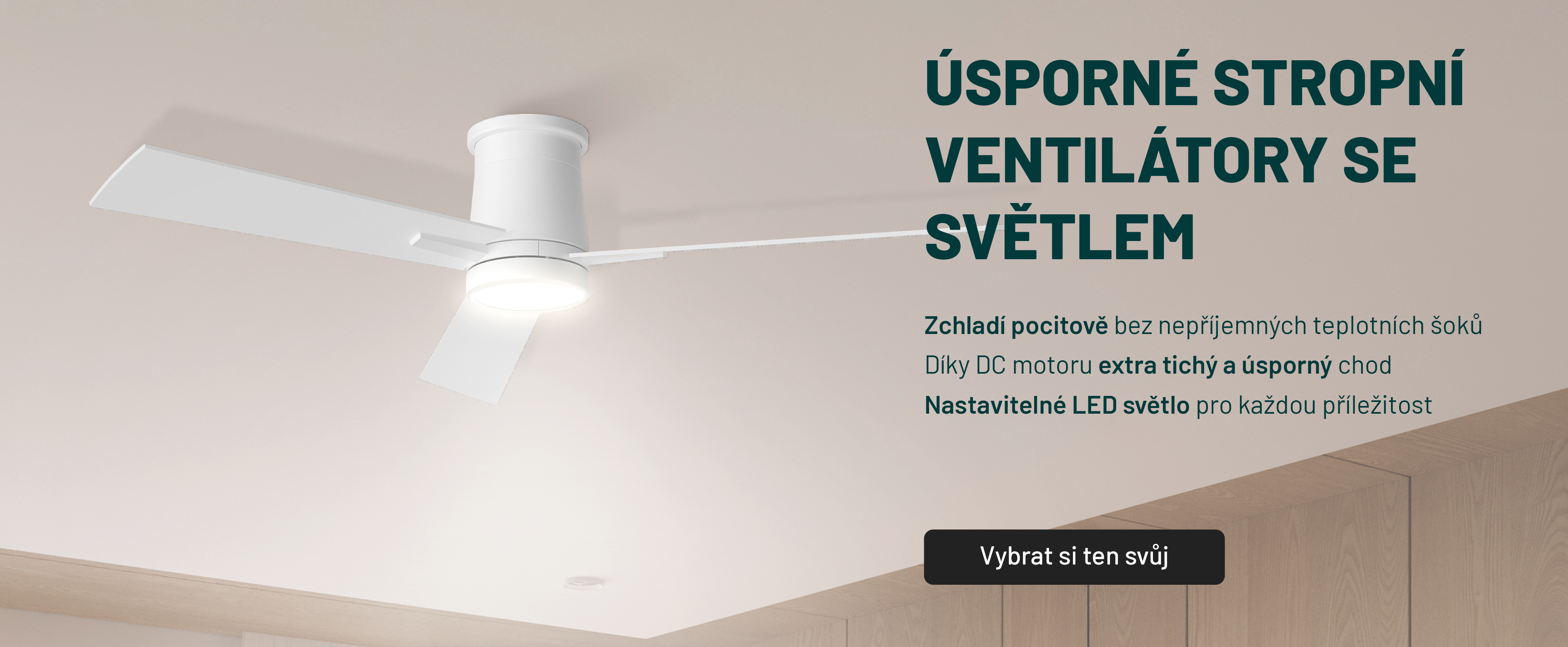 Úsporné stropní ventilátory se světlem: zchladí pocitově bez nepříjemných teplotních šoků, díky DC motoru extra tichý a úsporný chod, nastavitelné LED světlo pro každou příležitost