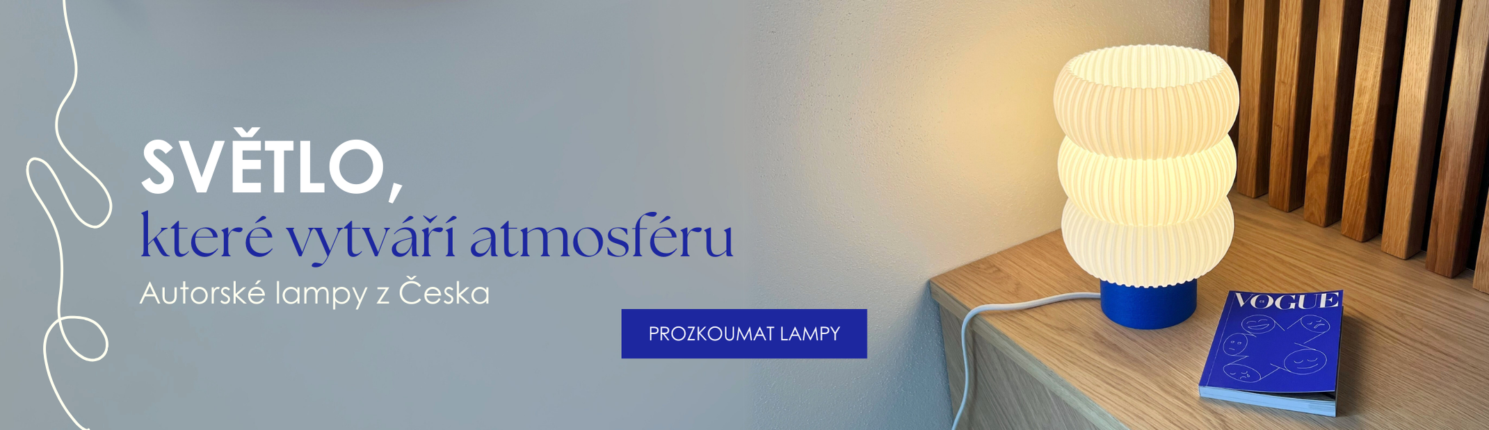 Světlo, které vytváří atmosféru