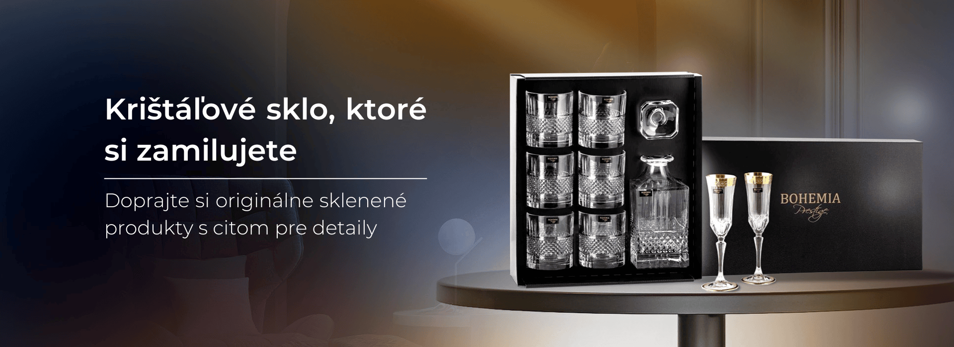 Sklo, ktoré si zamilujete