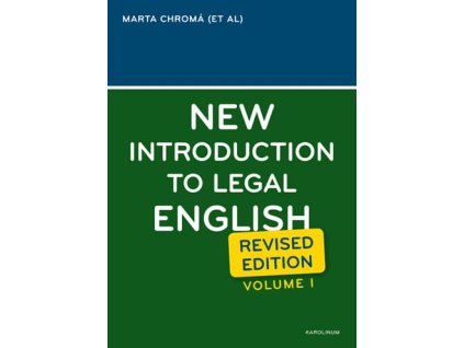 New Introduction to Legal English, Revised Edition, Volume I. (Marta Chromá)9788024619507.C