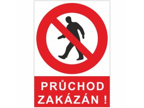 Tabulka - Průchod zakázán!  / plast A4