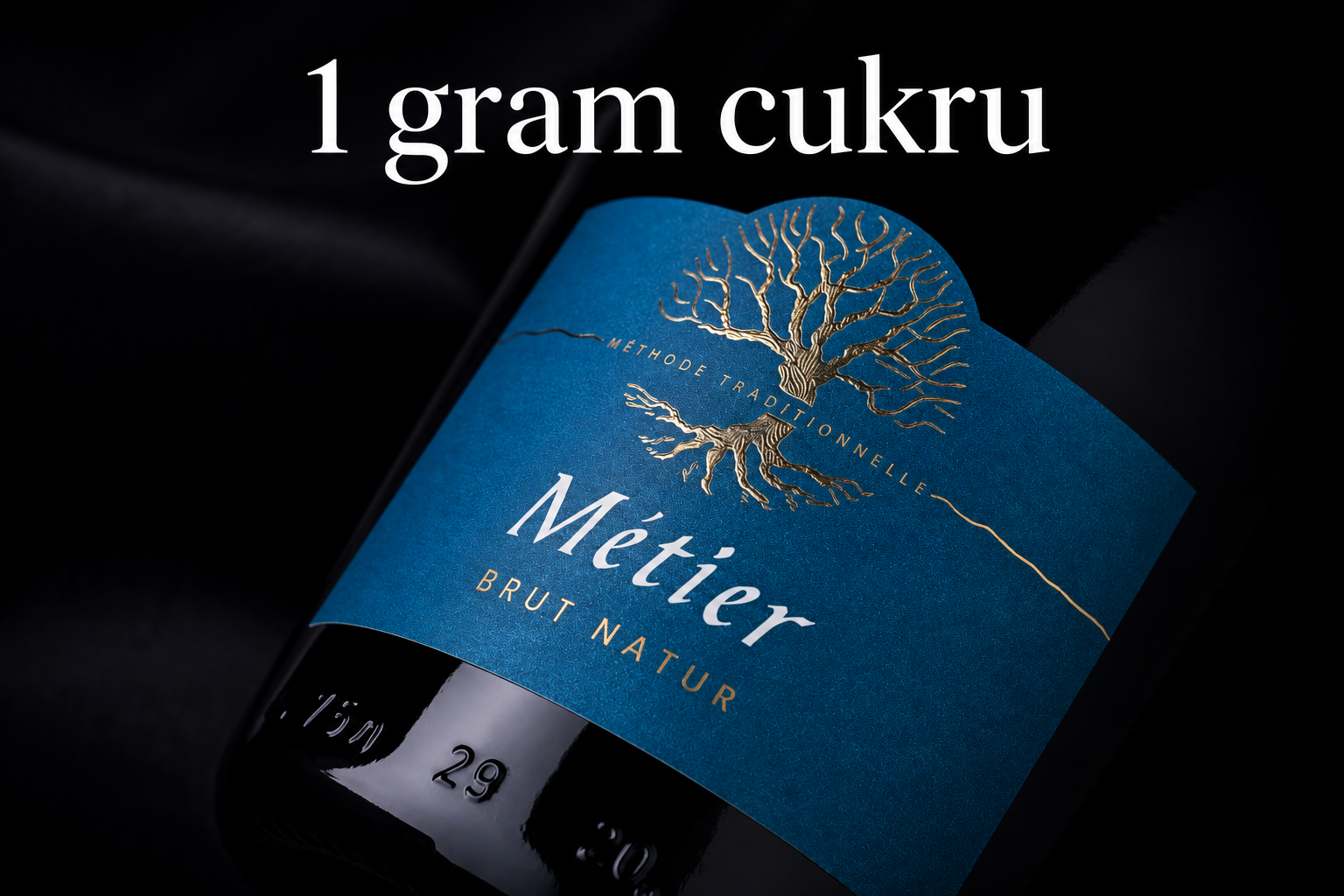 Métier Brut natur. Jenom 1 gram cukru.