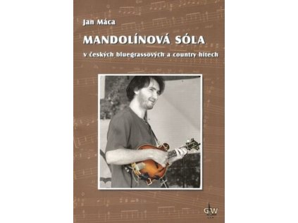 Mandolínová sóla v českých bluegrassových a country hitech + DVD