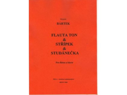 Flauta ton, Střípek, Studánečka