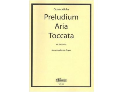 Preludium, Aria, Toccata