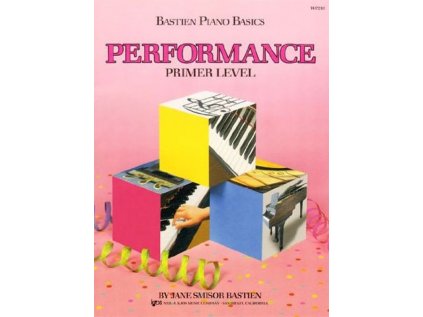 Bastien Piano Basics - Performance - Primer Level