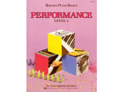 Bastien Piano Basics - Performance - Level 1