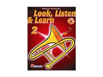 Look, Listen & Learn 2 - Method for Trombone + audio