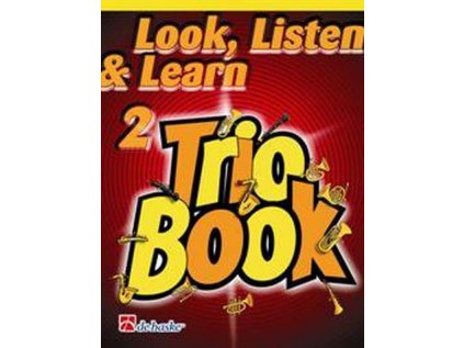 Look, Listen & Learn 2 - Trio Book for Tenor Saxophon