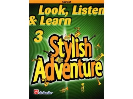 Look, Listen & Learn 3 - Stylish Adventure for Clarinet