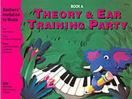 Bastien Theory & Ear Training Party Book A