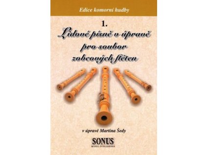 Lidové písně v úpravě pro soubor zobcových fléten + CD