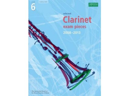 Selected Clarinet Exam Pieces 2008 - 2013 gr. 6