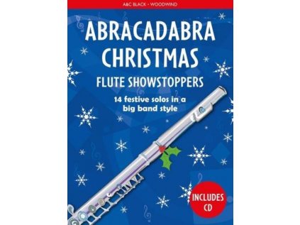 Abracadabra Christmas - Flute Showstoppers + CD