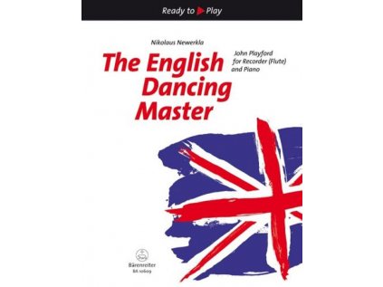 Ready to Play - The English Dancing Master for Recorder (Flute) and Piano