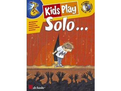 Kids Play Solo...  - Alto Saxophone + CD