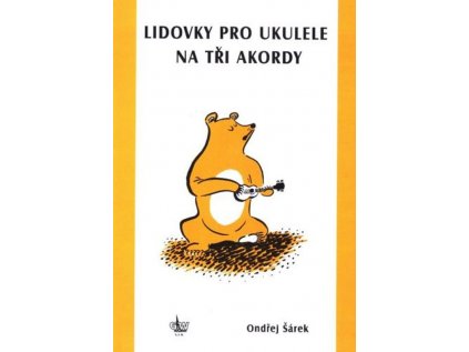 Lidovky pro ukulele na tři akordy