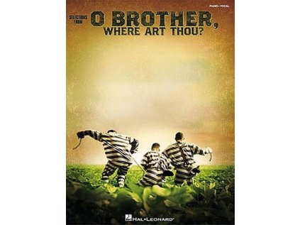 O Brother Where Art Thou? (Bratříčku kde jsi)