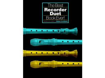 The Best Recorder Duet Book Ever!