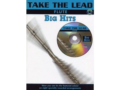 Take the Lead: Big Hits - Flute + CD