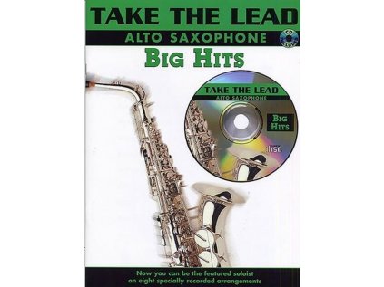 Take the Lead: Big Hits - Alt Saxophone + CD