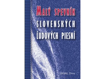 Malý spevník slovenských ľudových piesní